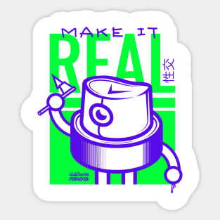 make it real Sticker